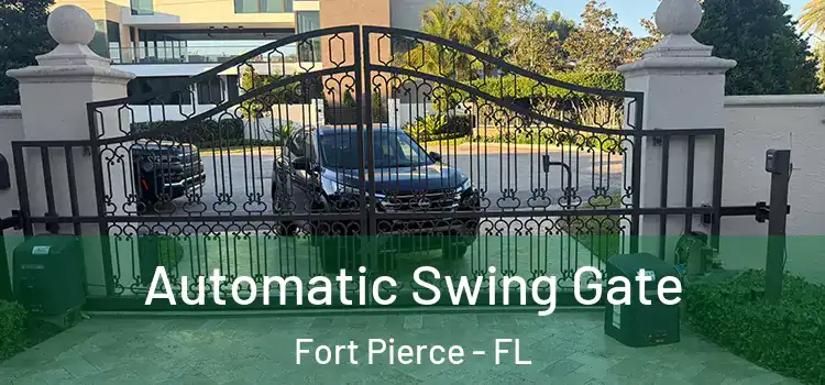  Automatic Swing Gate Fort Pierce - FL