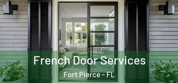  French Door Services Fort Pierce - FL