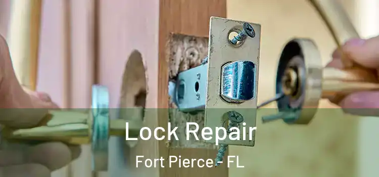  Lock Repair Fort Pierce - FL