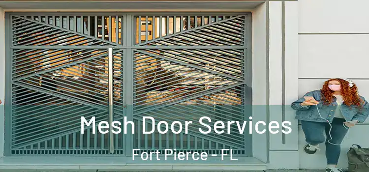 Mesh Door Services Fort Pierce - FL