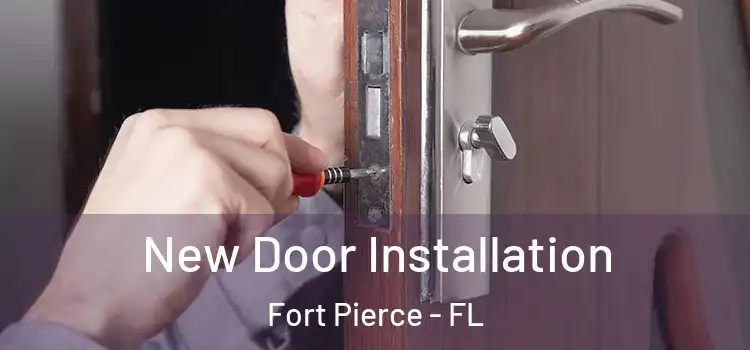  New Door Installation Fort Pierce - FL